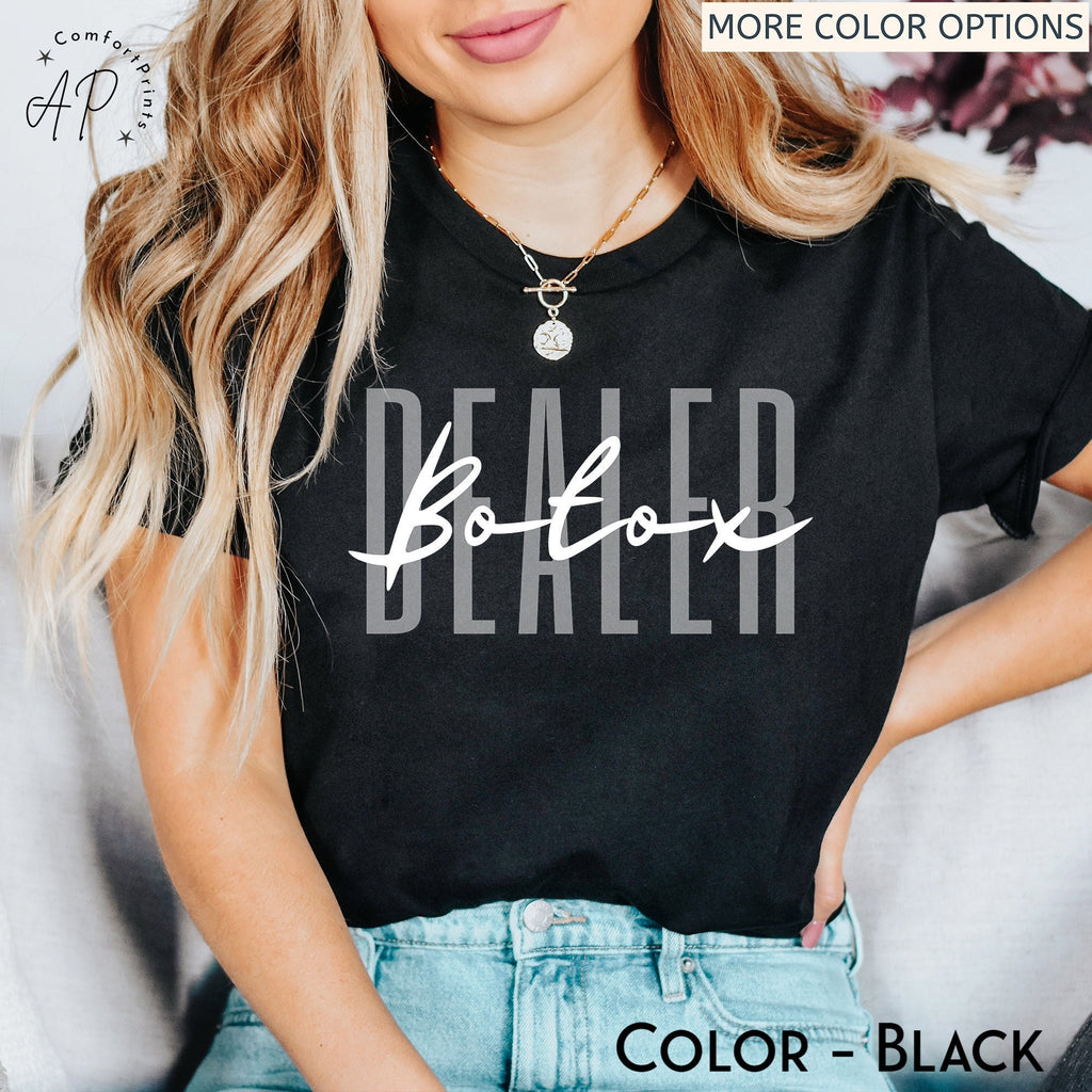 Botox Dealer T-Shirt, Skincare Dealer Tee, Aesthetic Nurse Shirt, Cosmetic Nurse T-Shirt, Botox Dealer Sweatshirt, Filler Injector Nurse Tee