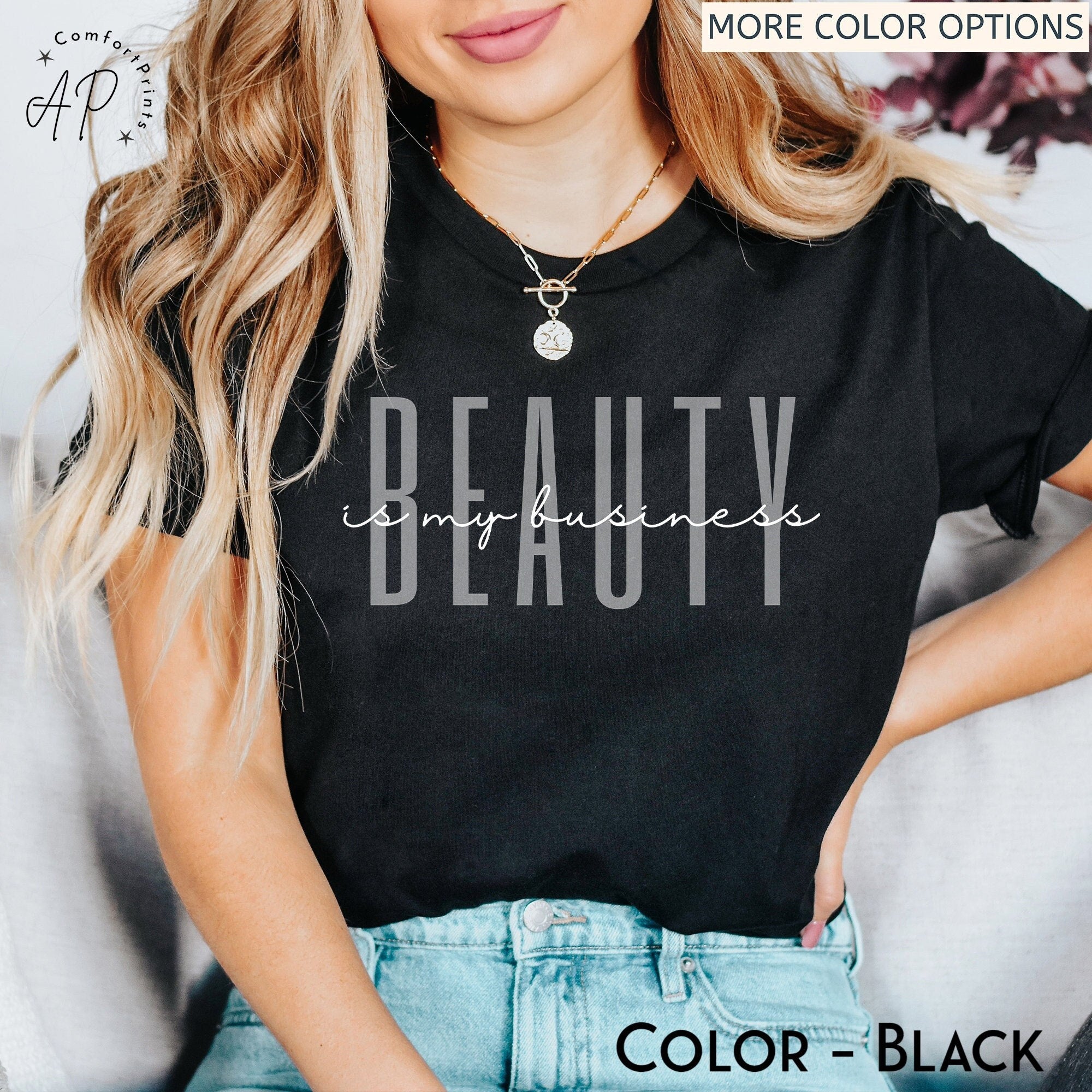 Beauty Is My Business Shirt, Makeup Artist T-Shirt, Licensed Esthetician Shirt, Hairstylist Shirt, Cosmetologist Tee, Hairdresser Sweatshirt