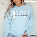 Future Dentist Sweatshirt, Dentist School Sweater, Dental School Student Shirt, Dentistry Student T-Shirt