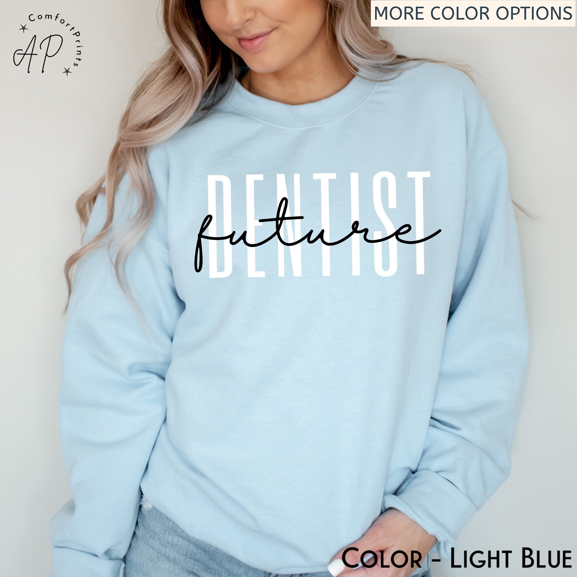 Future Dentist Sweatshirt, Dentist School Sweater, Dental School Student Shirt, Dentistry Student T-Shirt