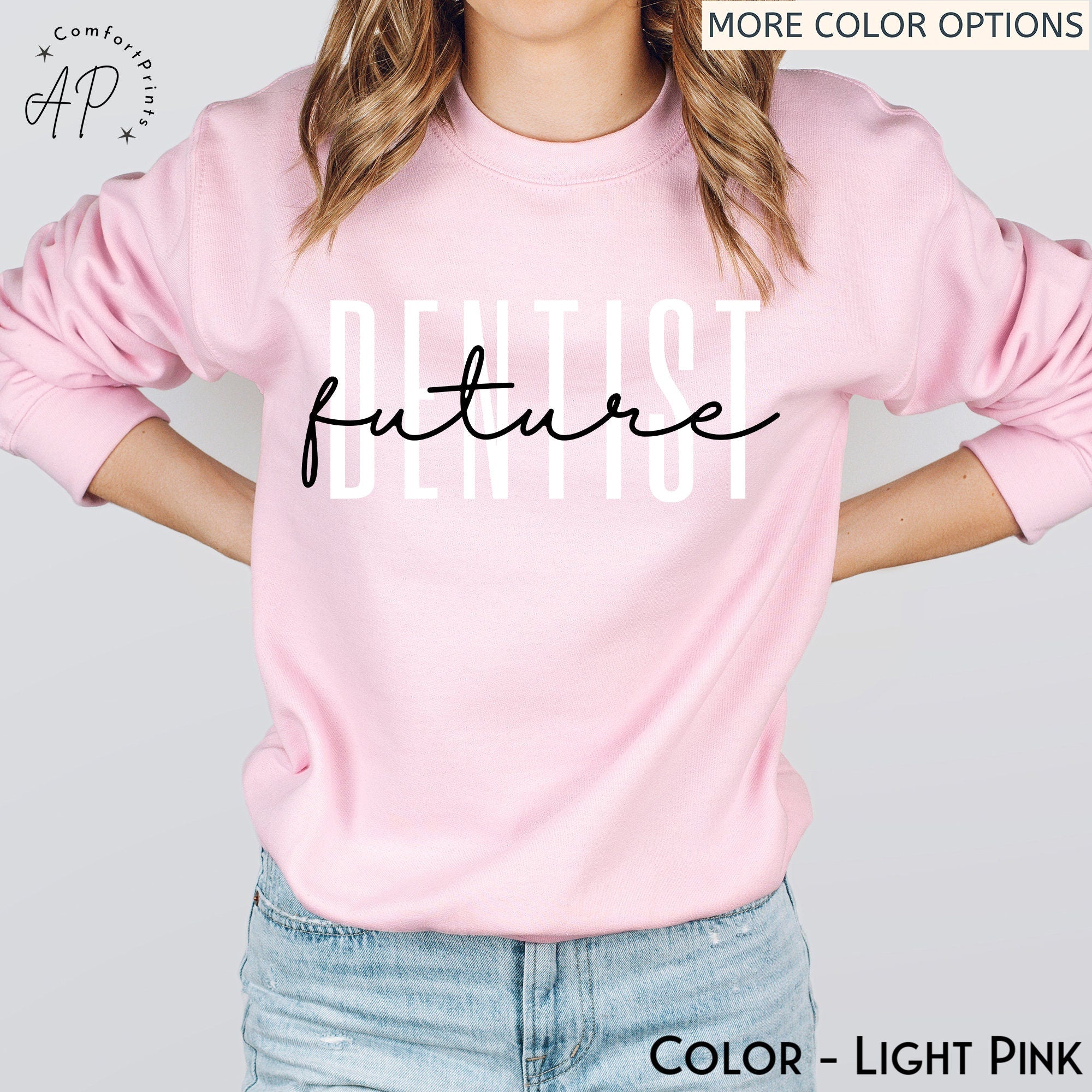 Future Dentist Sweatshirt, Dentist School Sweater, Dental School Student Shirt, Dentistry Student T-Shirt
