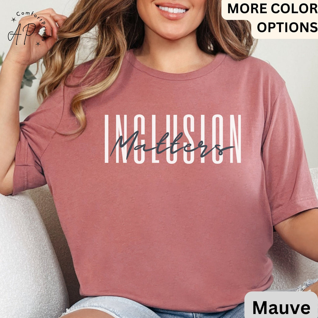 Inclusion Matters Shirt, Special Education T-Shirt, Autism Awareness Tee, Neurodiversity and Inclusion Teacher Shirt