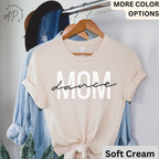 Dance Mom Shirt, Dance Mama T-Shirt, Dance Lover Shirt, Gift for Dance Mom, Dance Recital Shirt