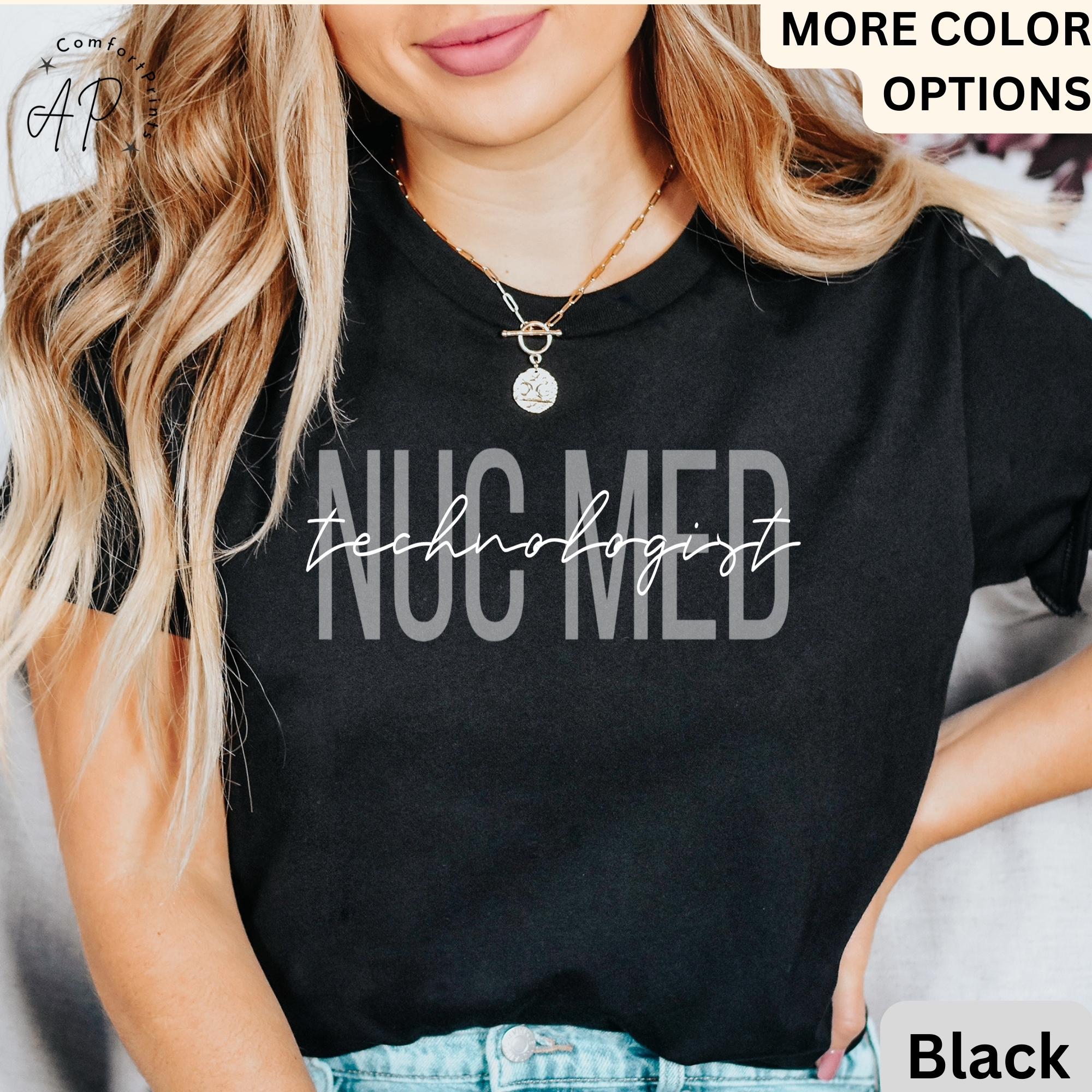 Nuc Med Technologist Shirt, Nuclear Medicine T-Shirt, RT Radiographer Sweatshirt, X-Ray Tech Sweater, Radiography Shirt