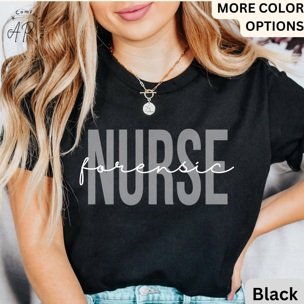 Forensic Nurse Shirt, Gift for Forensic Nurse, Forensic Examiner T-Shirt