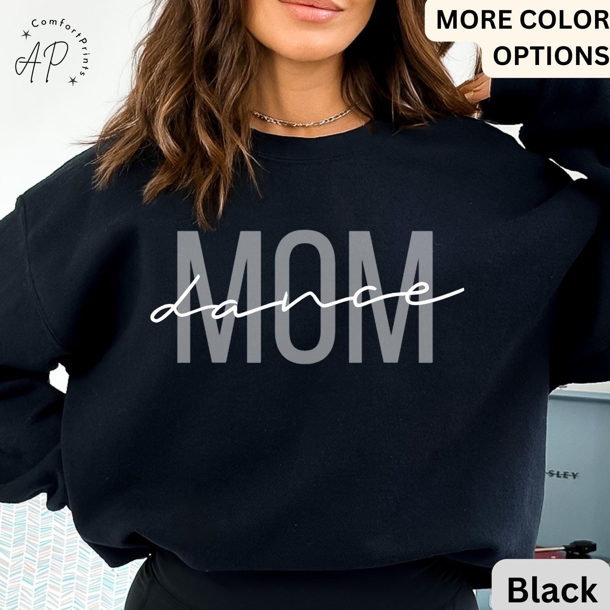 Dance Mom Sweatshirt, Dance Mama Sweater, Dance Lover Shirt, Gift for Dance Mom, Dance Recital T-Shirt