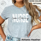 Labor and Delivery Nurse Shirt, L&D Nurse T-Shirt, Nursing School Grad Tee, Baby Nurse Sweater, Nurse Appreciation Sweatshirt