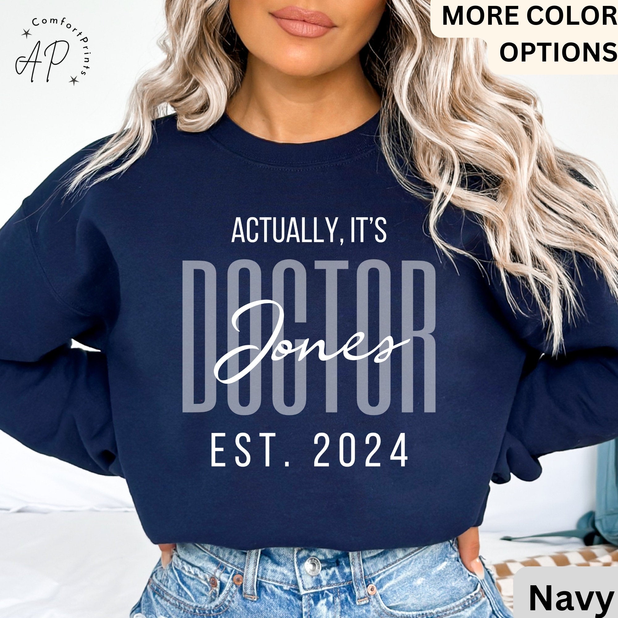 Custom It's Dr Actually Sweatshirt, Personalized Doctor Est. Sweater, Gift for Future Doctor, PhD Student, Medical Student