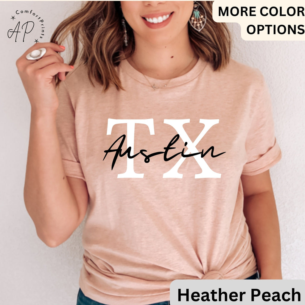 Austin Texas Shirt, Austin Texas T-Shirt, Austin Texas TX Gifts