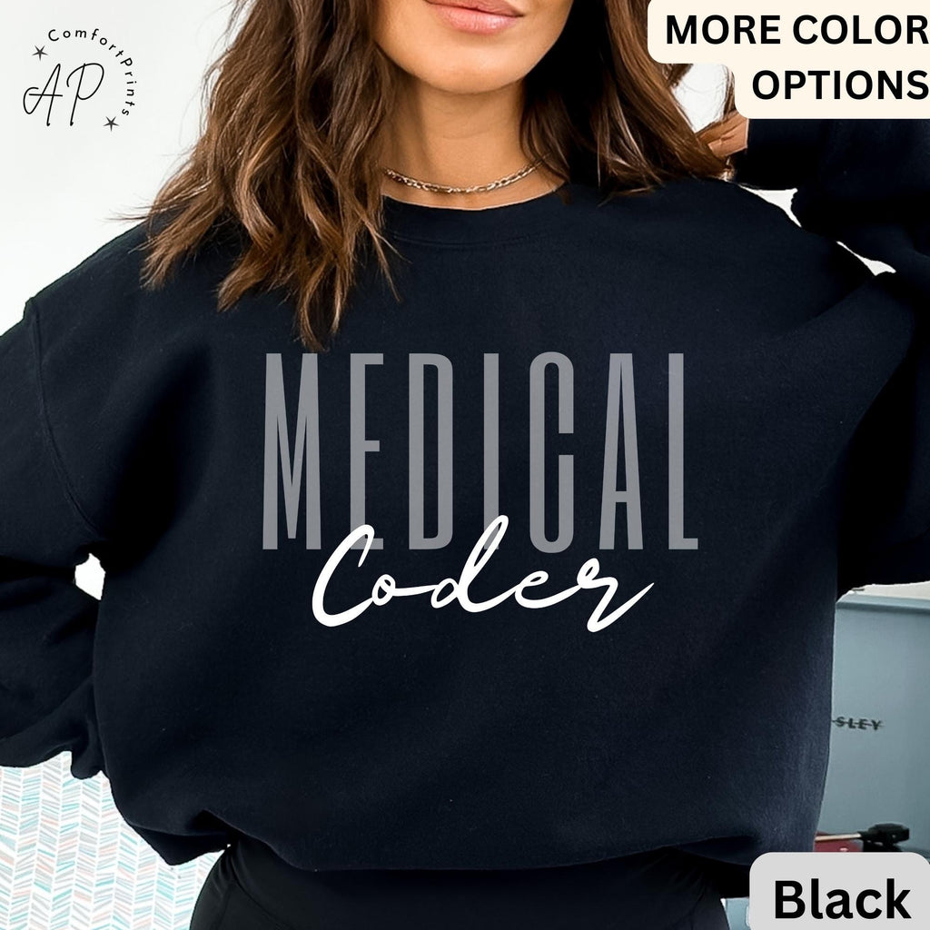 Medical Coder Sweatshirt, Medical Coding Grad Gift Sweater, Shirt for Medical Coder