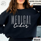Medical Coder Sweatshirt, Medical Coding Grad Gift Sweater, Shirt for Medical Coder