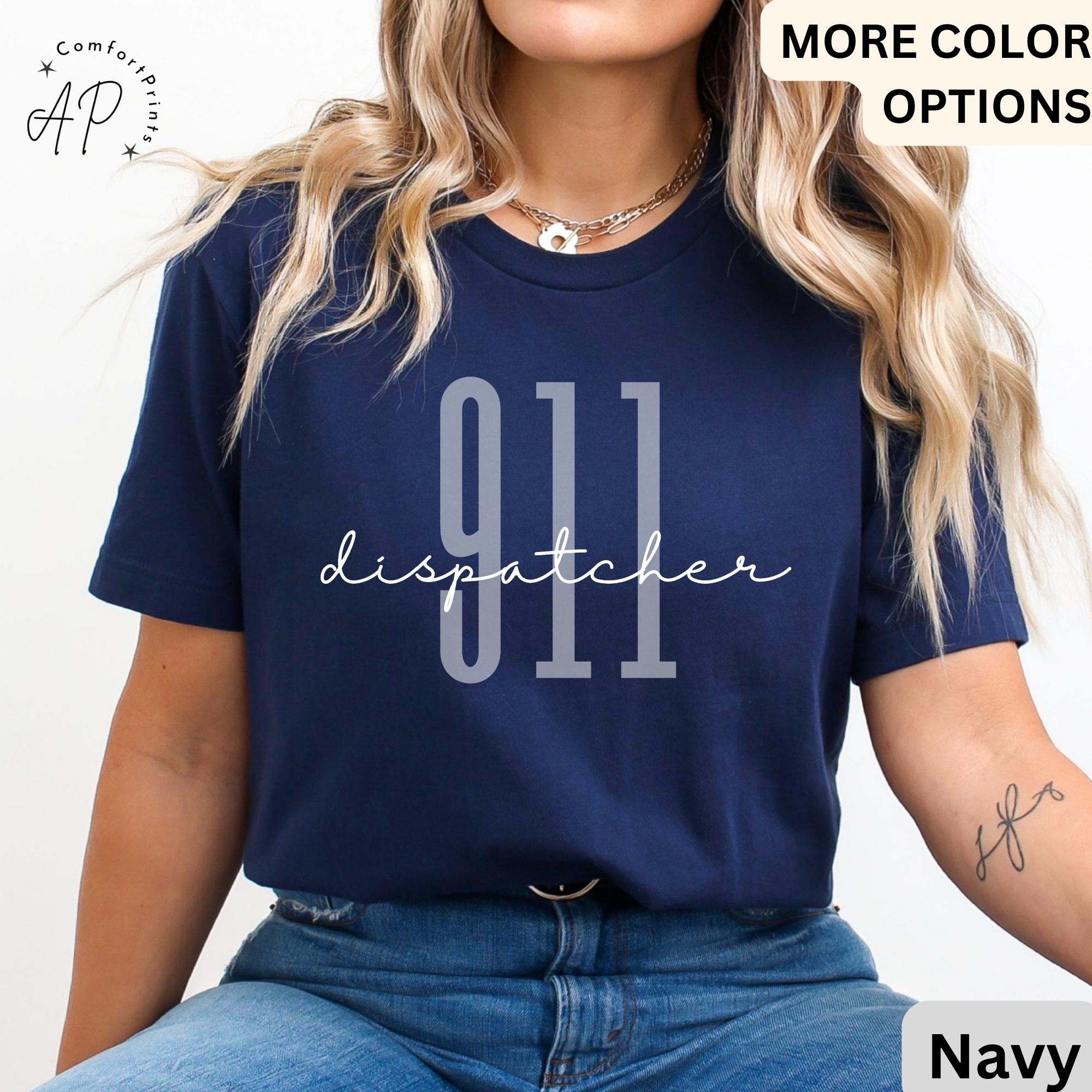 911 Dispatcher Shirt, Emergency T-Shirt, Dispatcher Gift Tee, First Responders, Emergency Medical Dispatcher