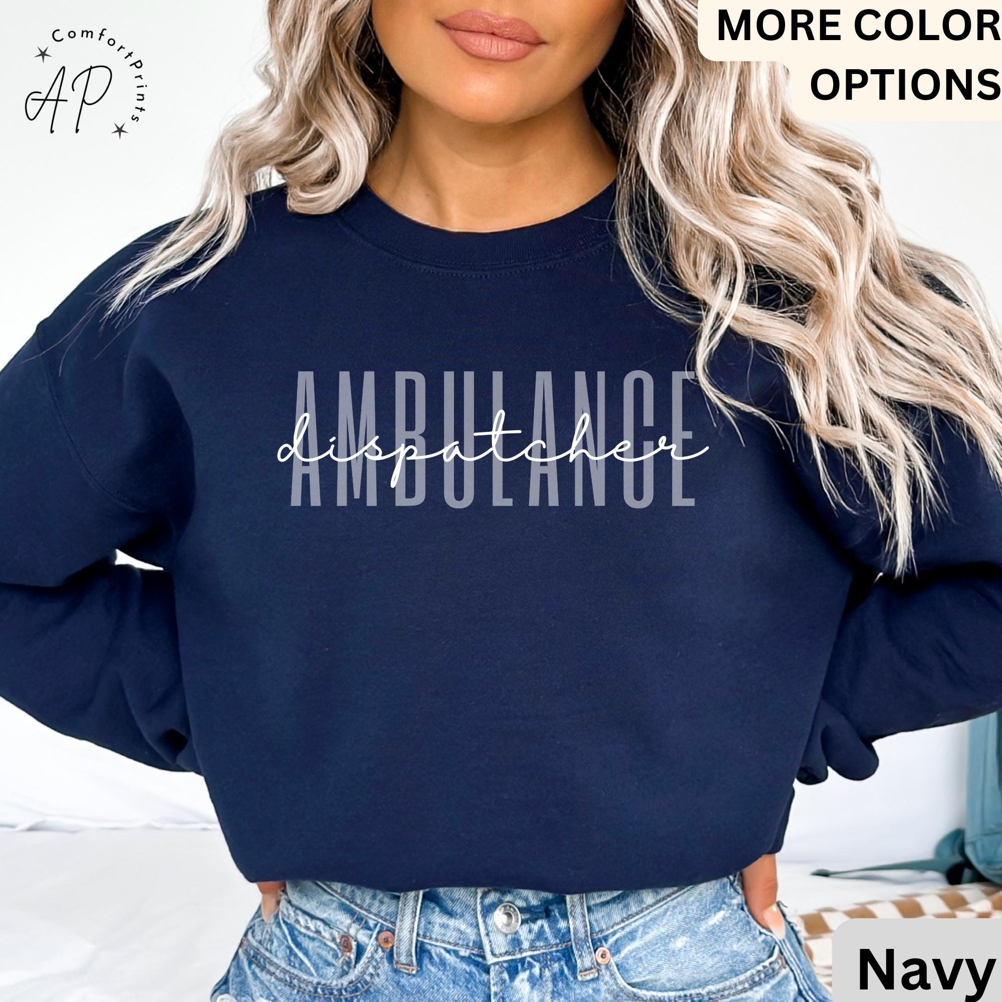 Ambulance Dispatcher Sweatshirt, Emergency Rescue Dispatcher Sweater, 911 Dispatcher Hoodie