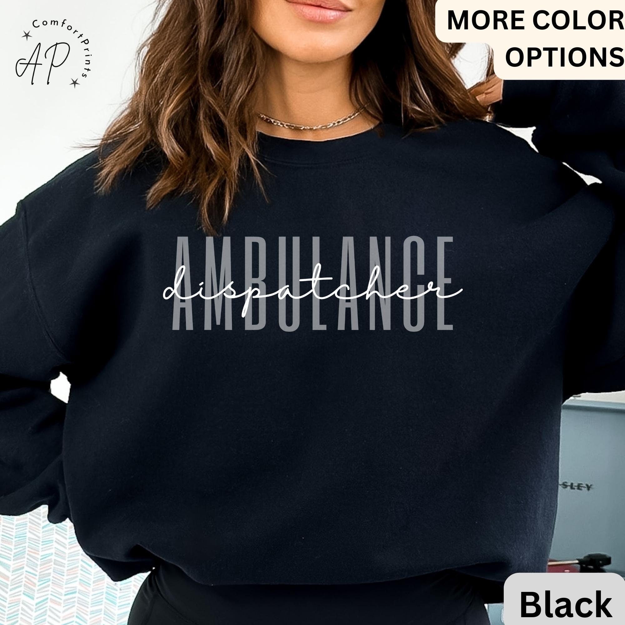 Ambulance Dispatcher Sweatshirt, Emergency Rescue Dispatcher Sweater, 911 Dispatcher Hoodie