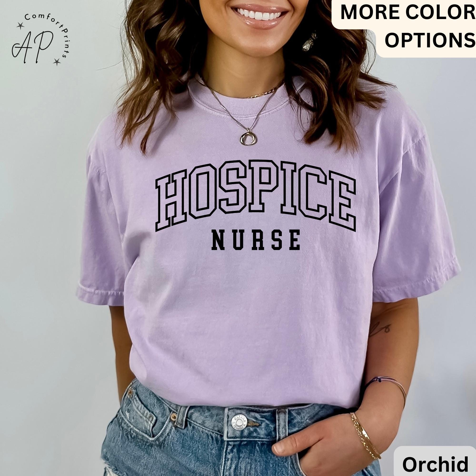 Hospice Nurse Comfort Colors® T-Shirt, Hospice Squad Shirt, Registered Nurse Student Tee, Hospice Care Graduation, Nurse Appreciation Shirt