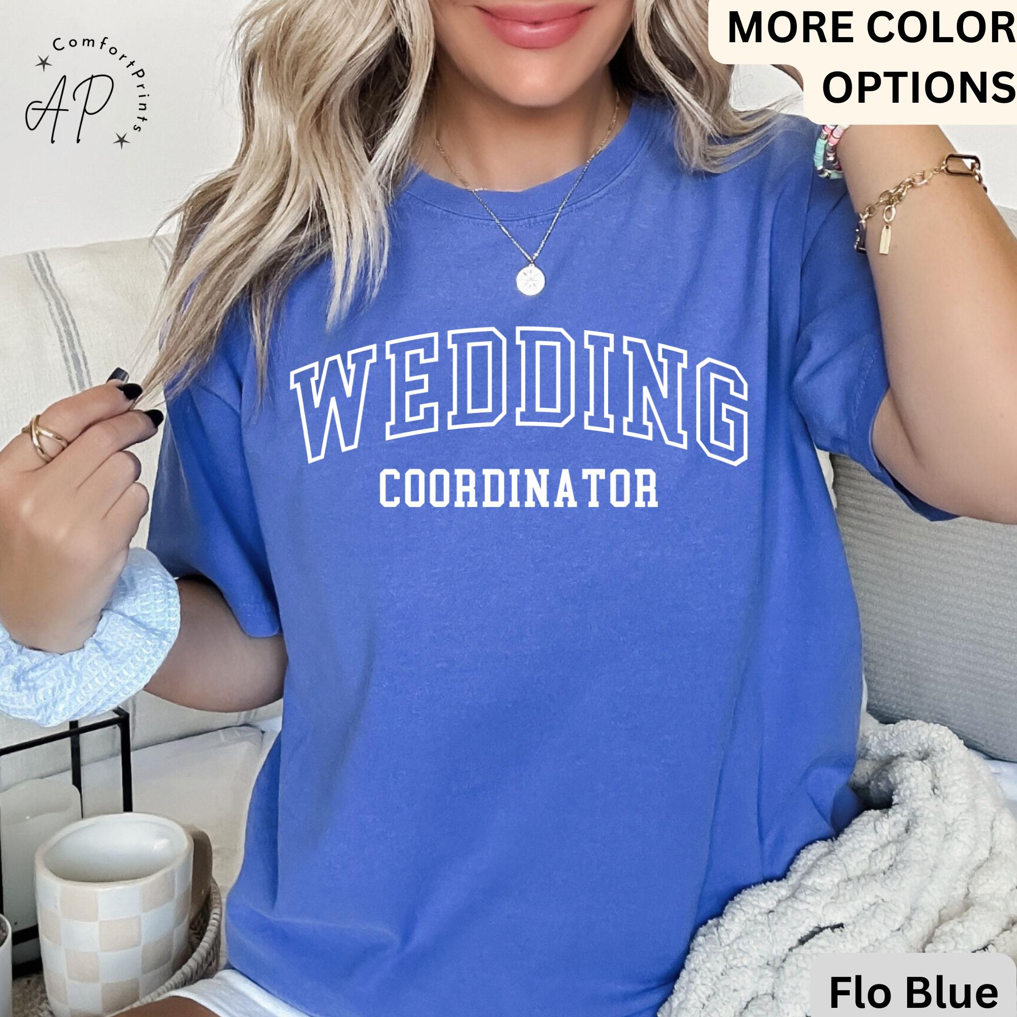 Wedding Coordinator Comfort Colors® T-Shirt, Wedding Planner Shirt, Event Planner Tee, Wedding Shirt