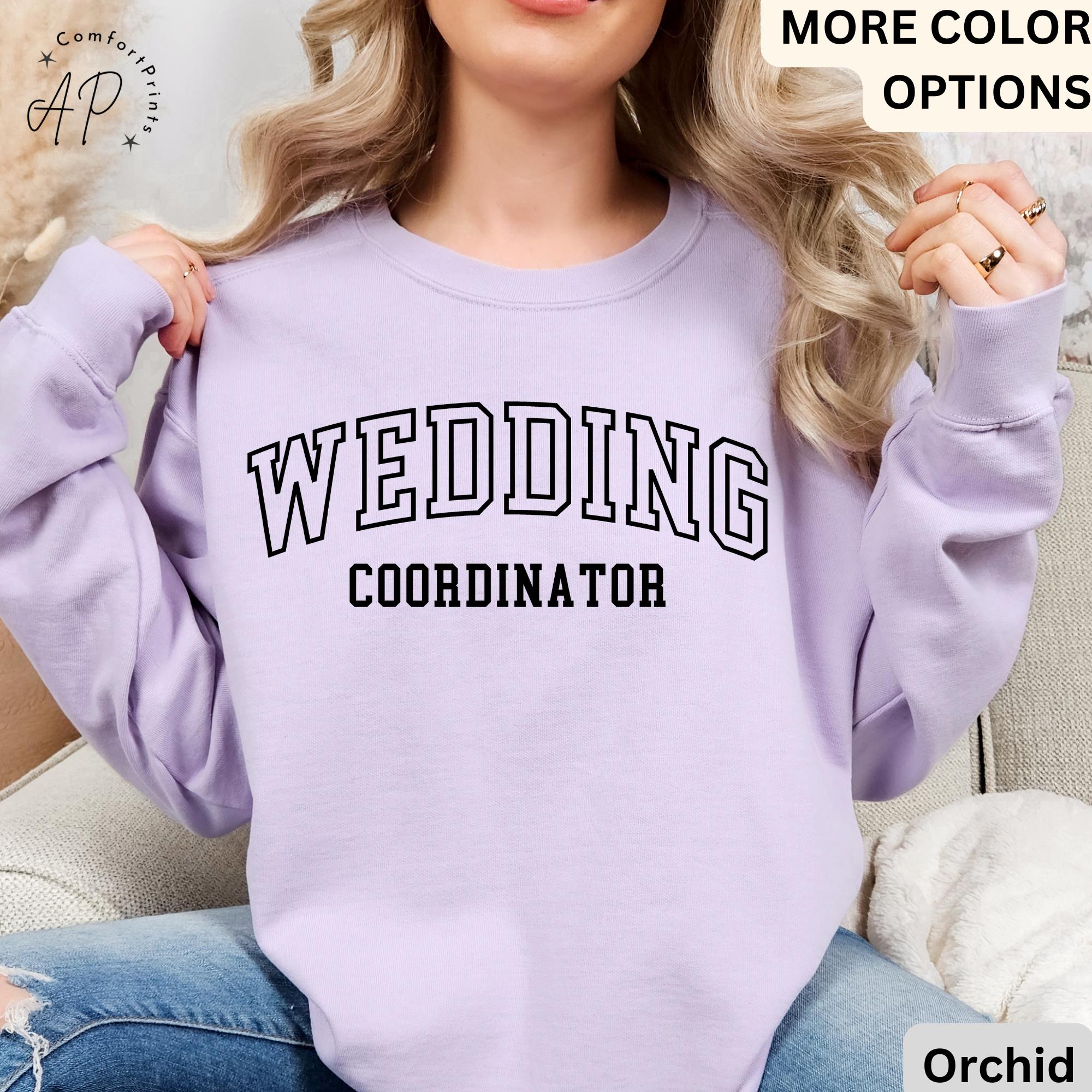 Wedding Coordinator Comfort Colors® Sweatshirt, Wedding Planner Sweater, Event Planner, Wedding Shirt