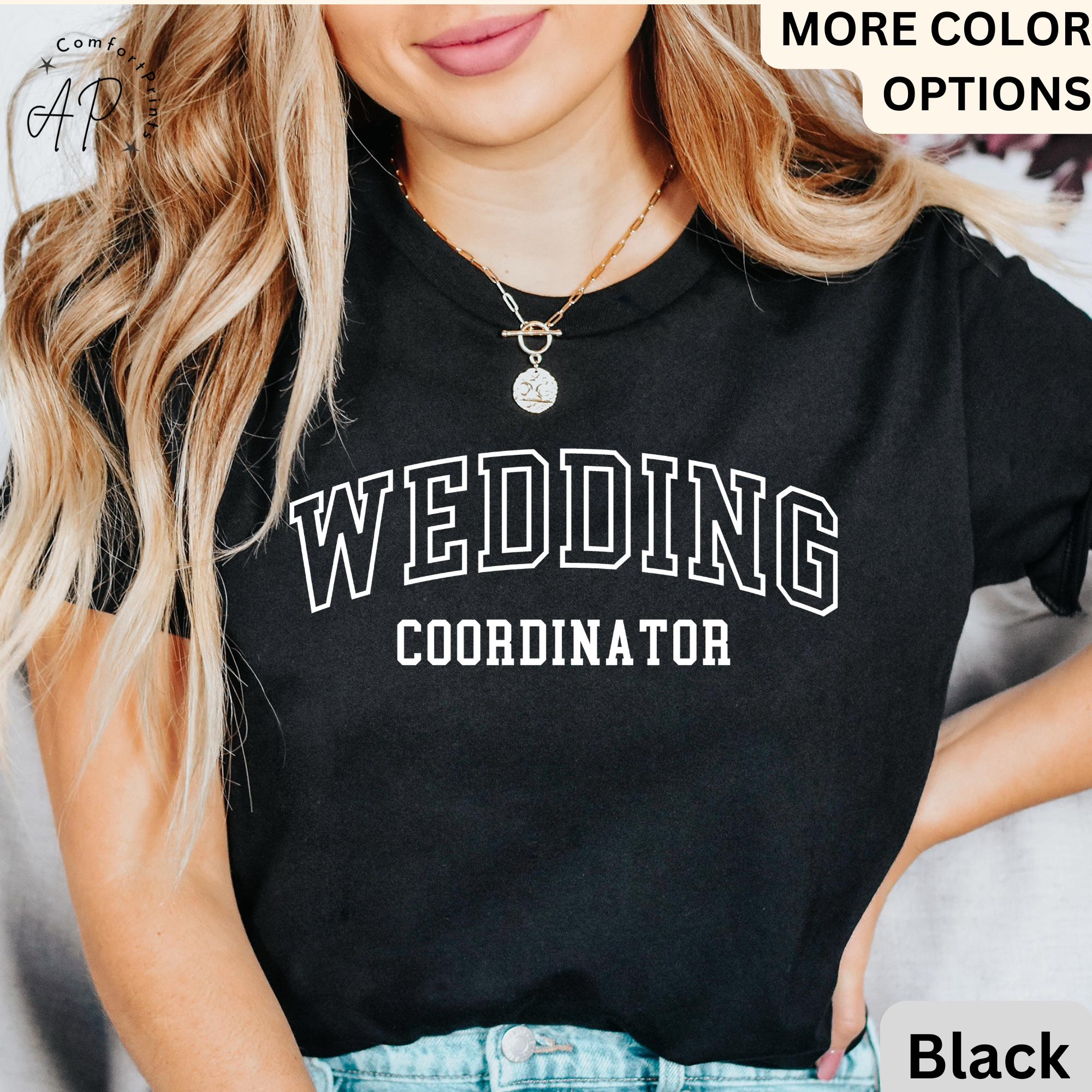 Wedding Coordinator T-Shirt, Wedding Planner Shirt, Event Planner Tee, Wedding Shirt