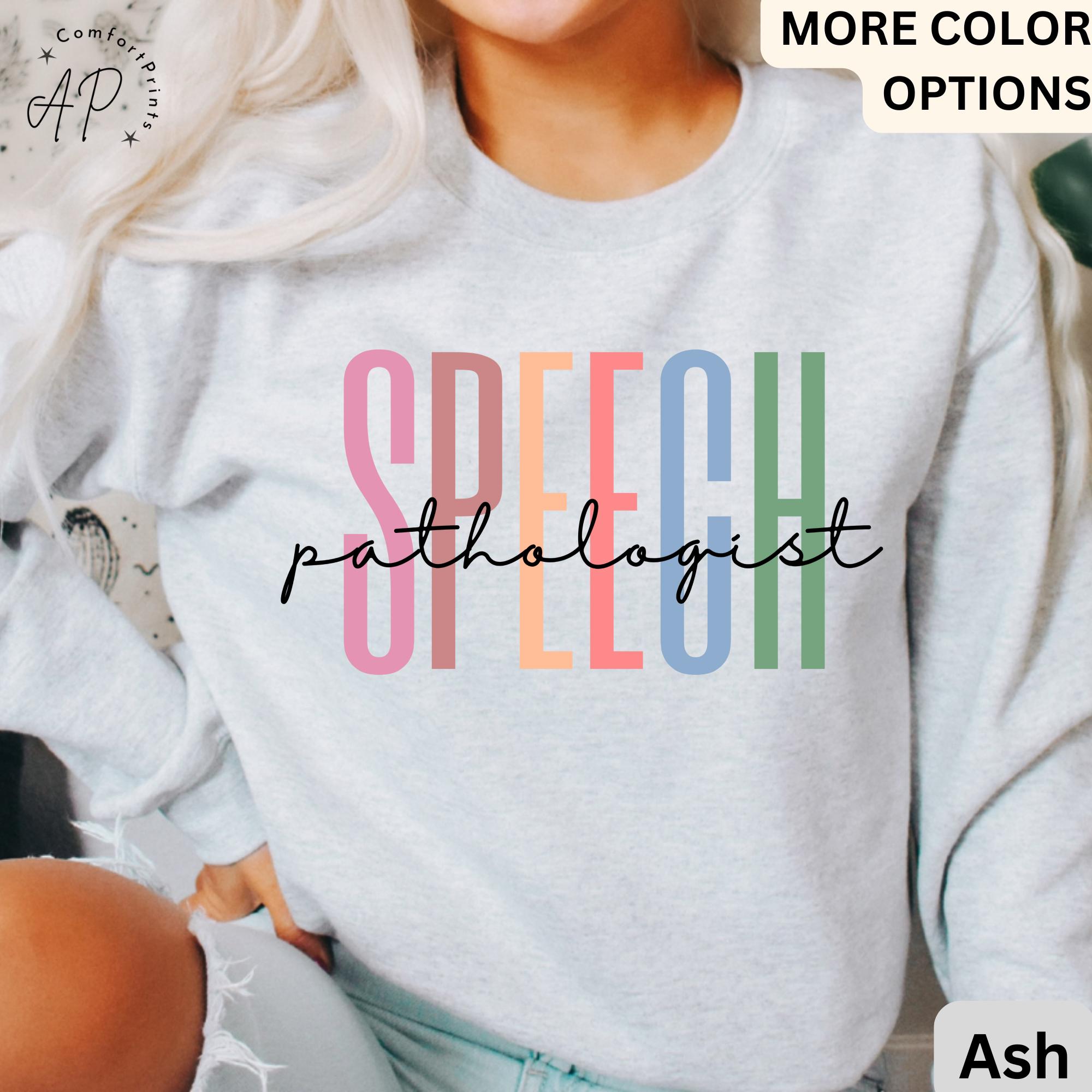 Speech Pathologist Sweater, Speech Language Pathologist Sweatshirt, Speech Therapy Hoodie, Speech Teacher, SLP Graduation