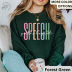 Speech Pathologist Sweater, Speech Language Pathologist Sweatshirt, Speech Therapy Hoodie, Speech Teacher, SLP Graduation