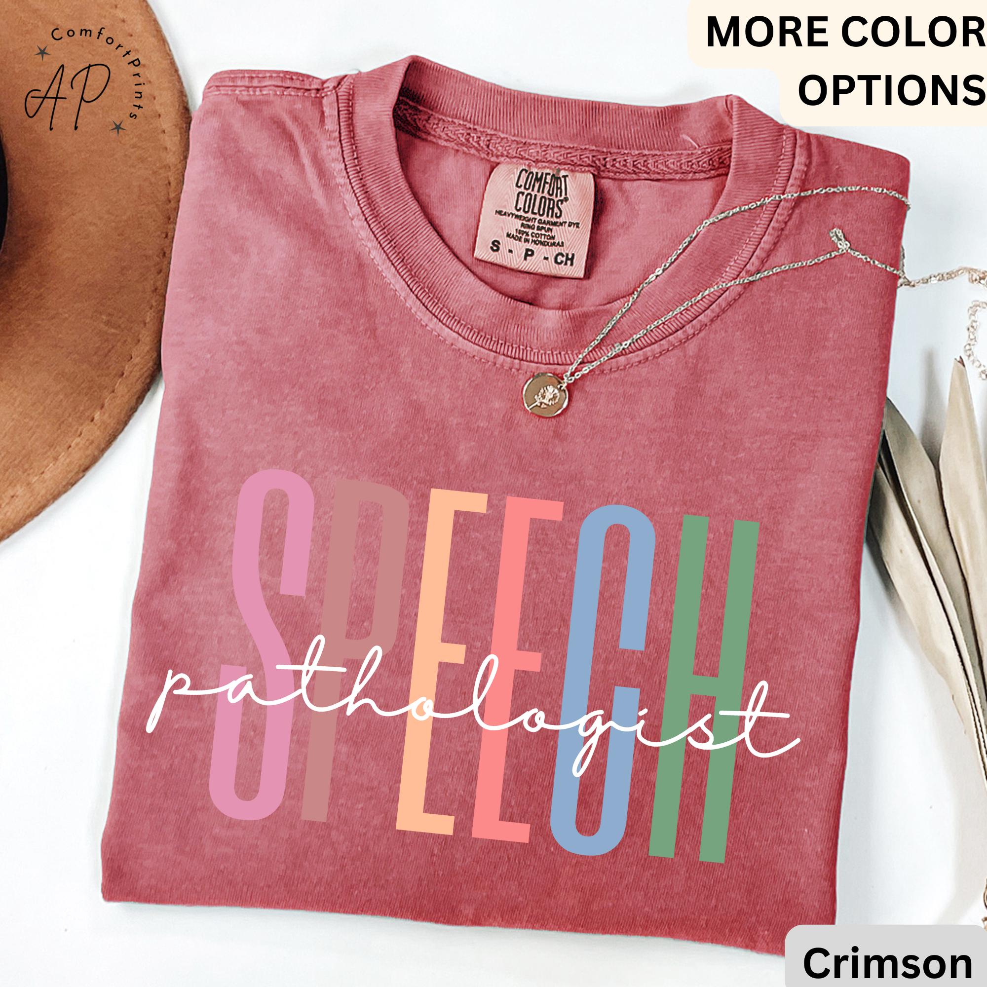 Speech Pathologist Comfort Colors® Shirt, Speech Language Pathologist Shirt, Speech Therapy Tee, Speech Teacher, SLP Graduation
