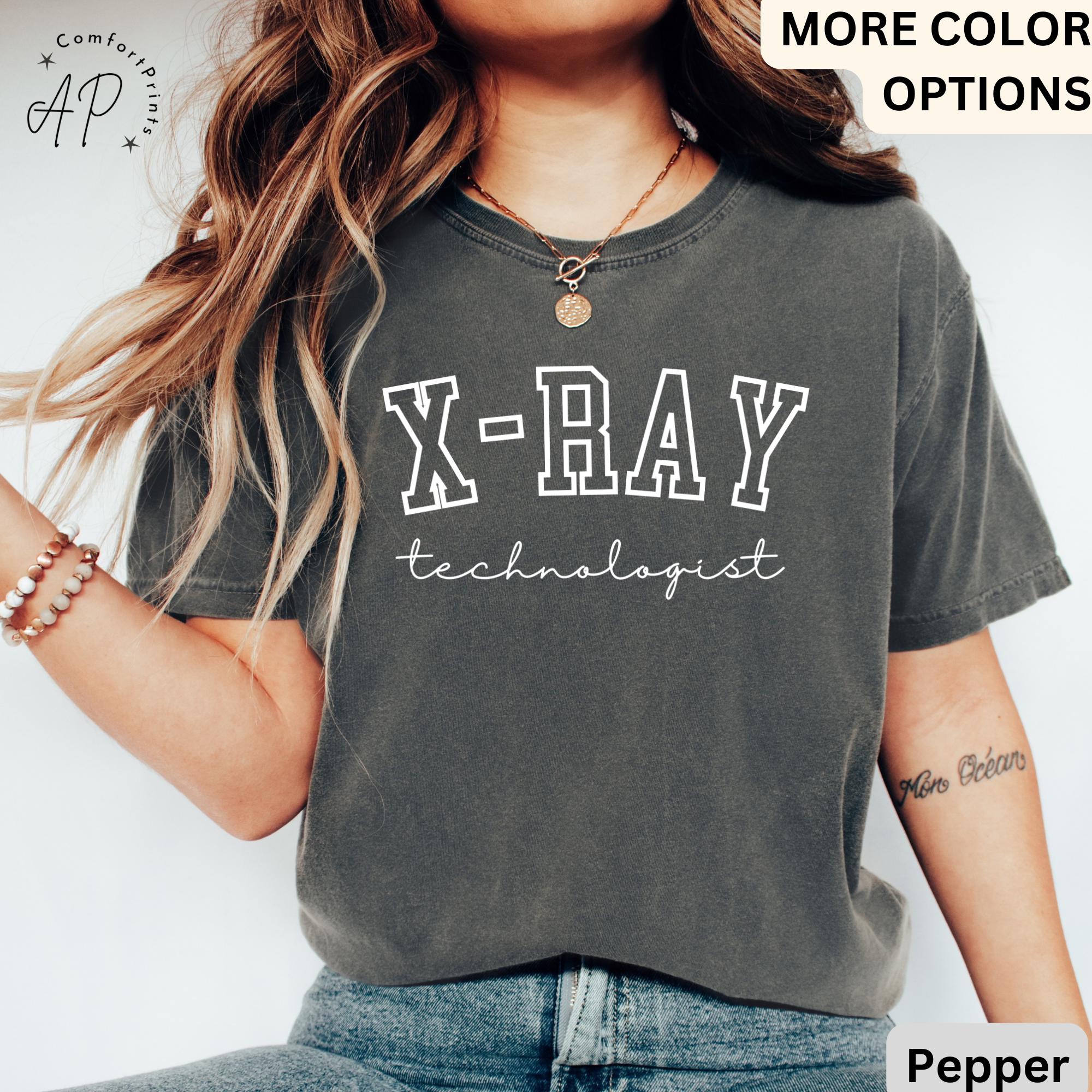 X-Ray Technologist Comfort Colors® T-Shirt, X-Ray Tech Graduation Shirt, Radiologic Tech Tee, Rad Tech, Radiology Tech Grad