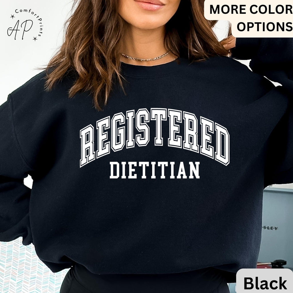 Registered Dietitian Sweatshirt, Dietitian Nutritionist Sweater, Nutrition Graduation Gift for Dietitian