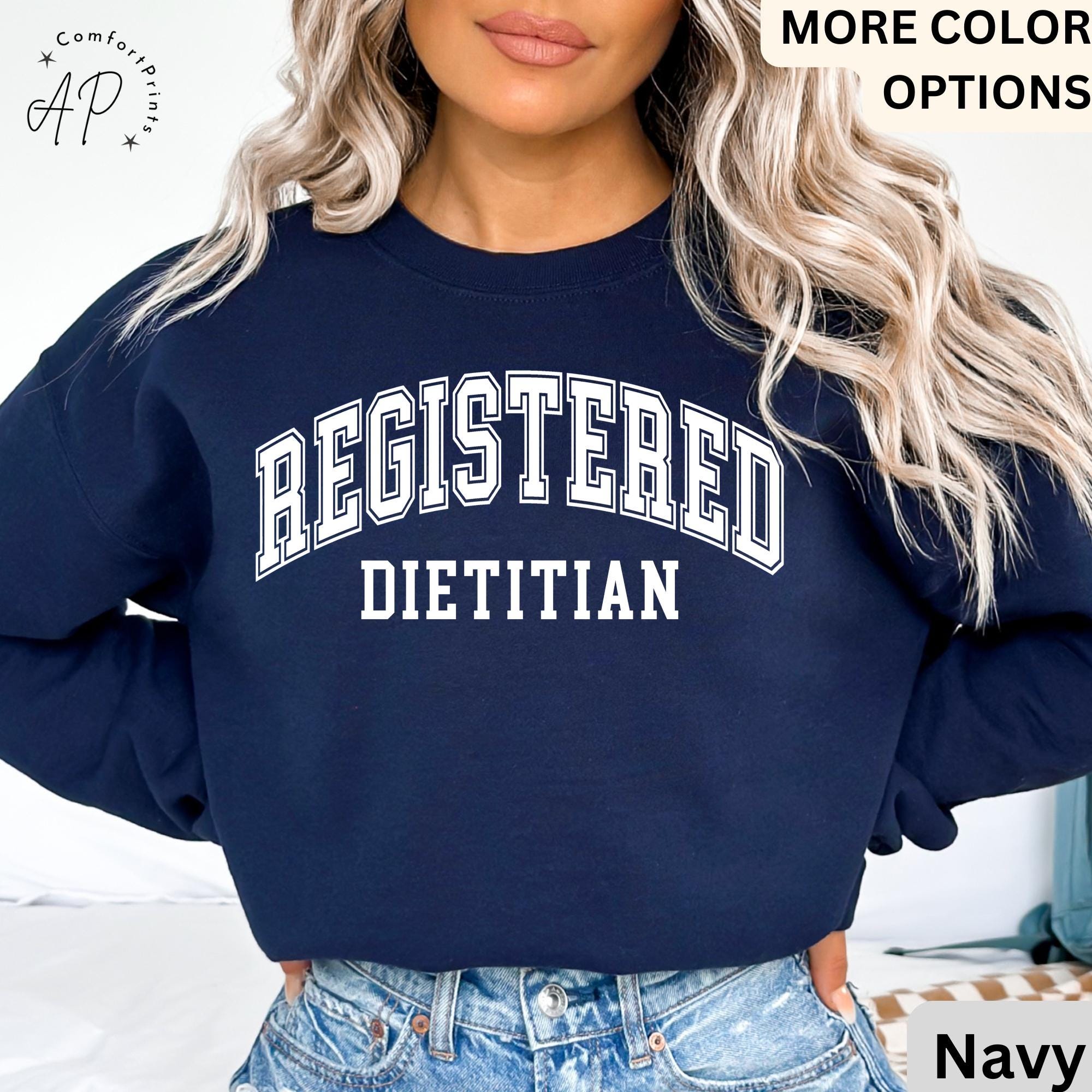 Registered Dietitian Sweatshirt, Dietitian Nutritionist Sweater, Nutrition Graduation Gift for Dietitian