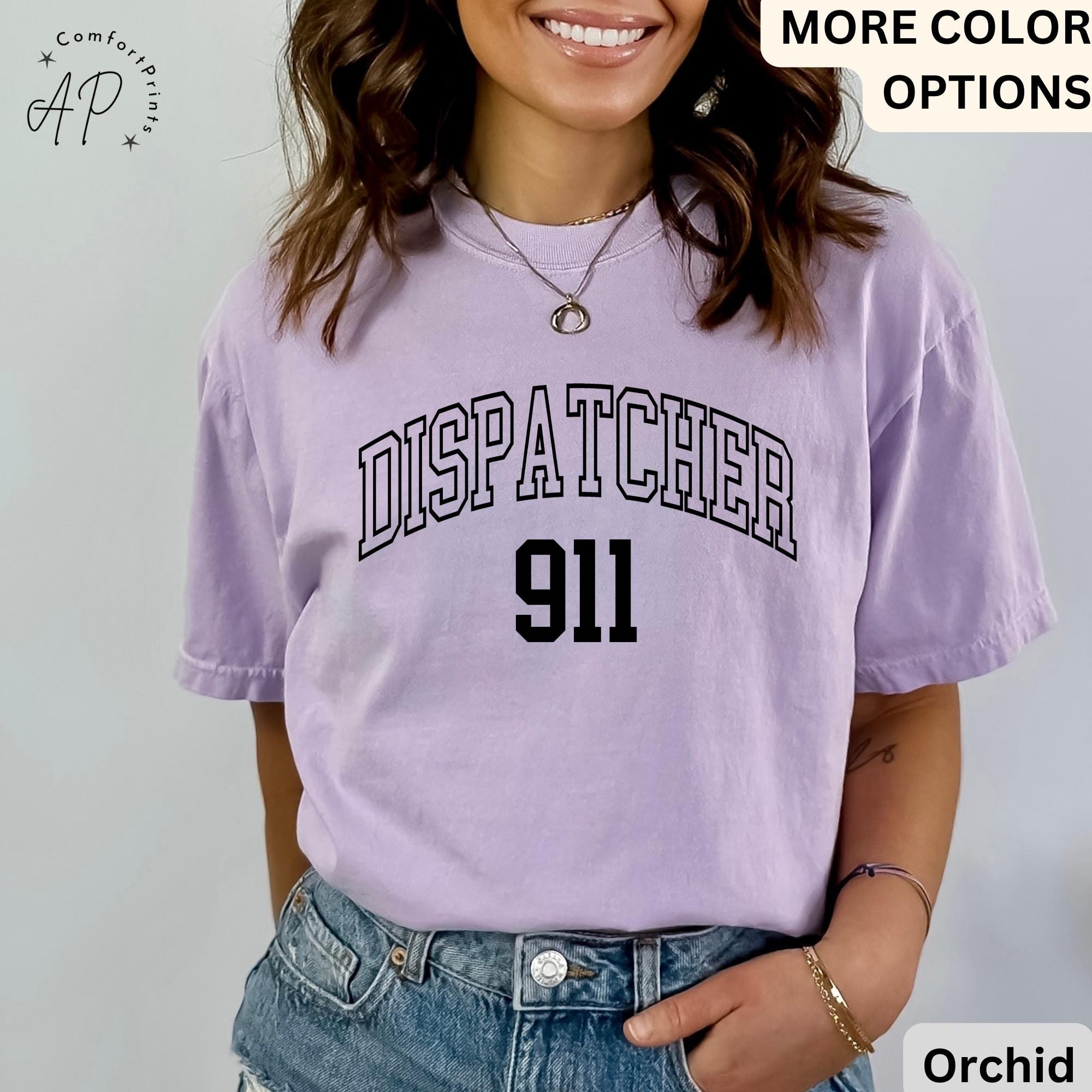 911 Dispatcher Comfort Colors® Shirt, Emergency T-Shirt, Dispatcher Gift Tee, First Responders, Emergency Medical