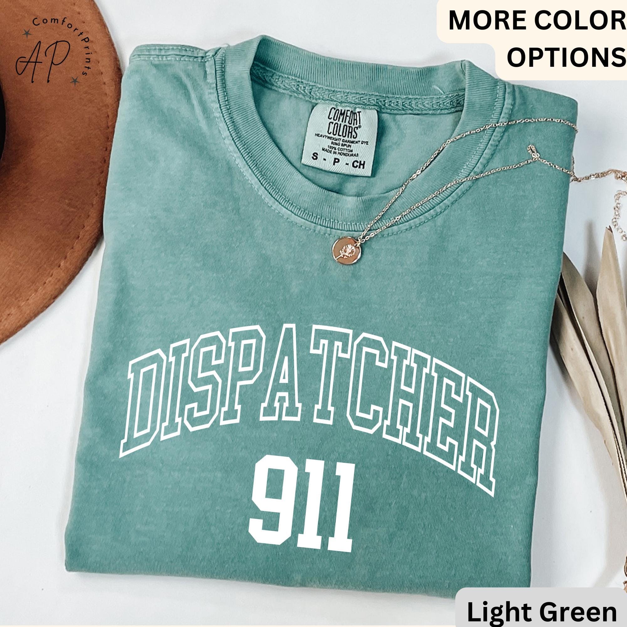 911 Dispatcher Comfort Colors® Shirt, Emergency T-Shirt, Dispatcher Gift Tee, First Responders, Emergency Medical
