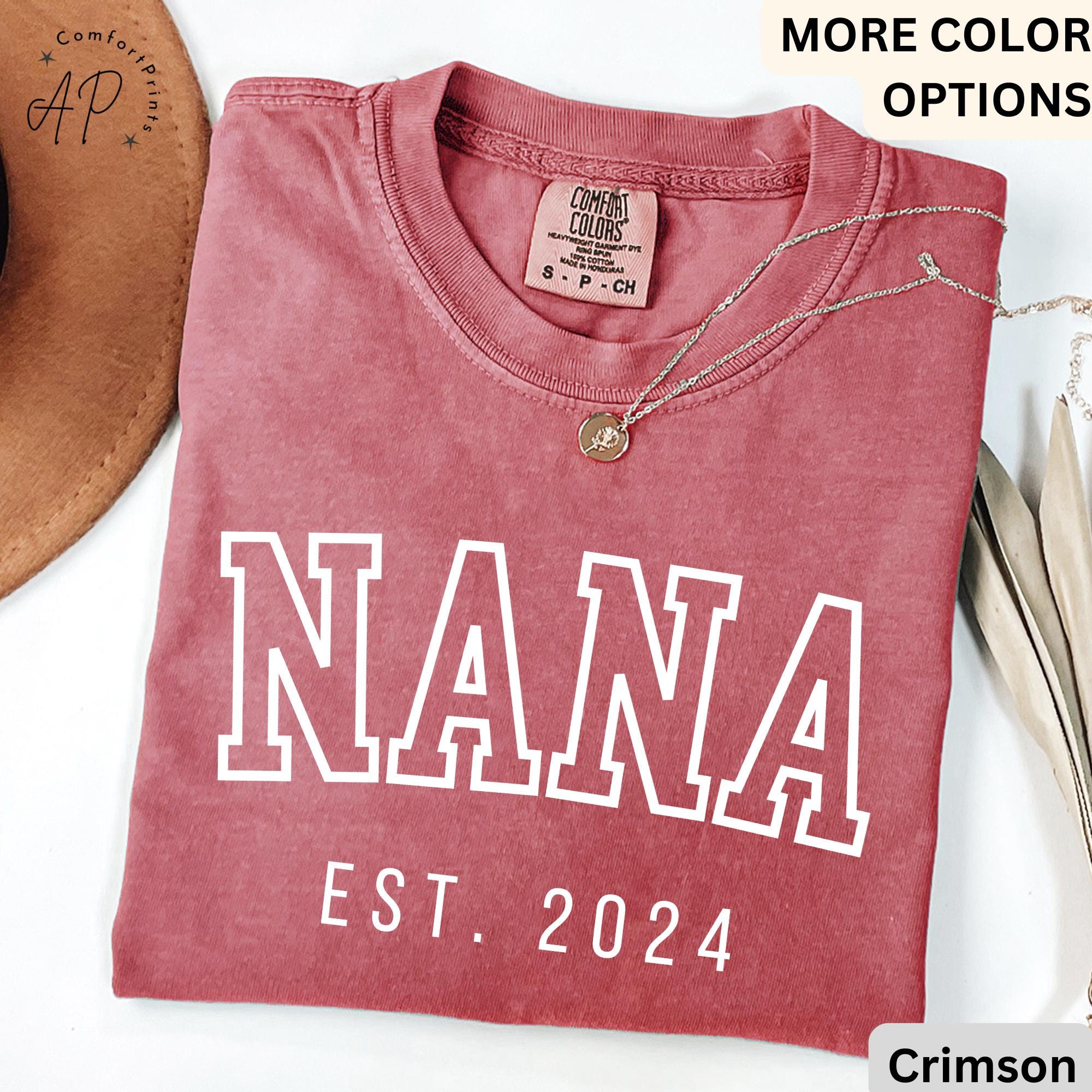 Nana Comfort Colors® T-Shirt, Gift for Nana, Mothers Day Gift, Pregnancy Announcement Shirt, Baby Reveal Nana, Granny Gift