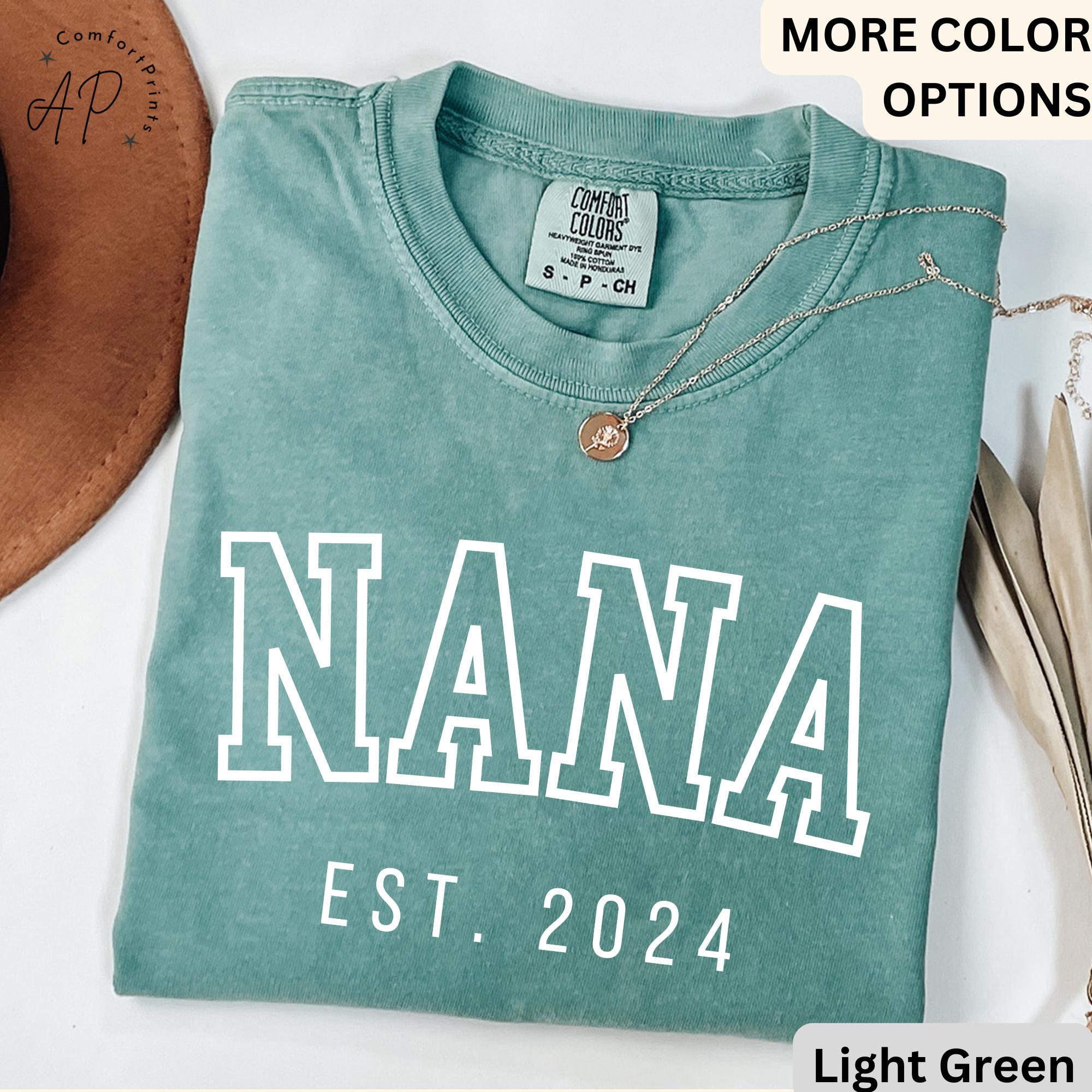 Nana Comfort Colors® T-Shirt, Gift for Nana, Mothers Day Gift, Pregnancy Announcement Shirt, Baby Reveal Nana, Granny Gift