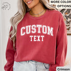 Custom Text Comfort Colors® Sweatshirt, Personalized Sweater, Custom Your Text Shirt