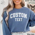 Custom Text Comfort Colors® Sweatshirt, Personalized Sweater, Custom Your Text Shirt