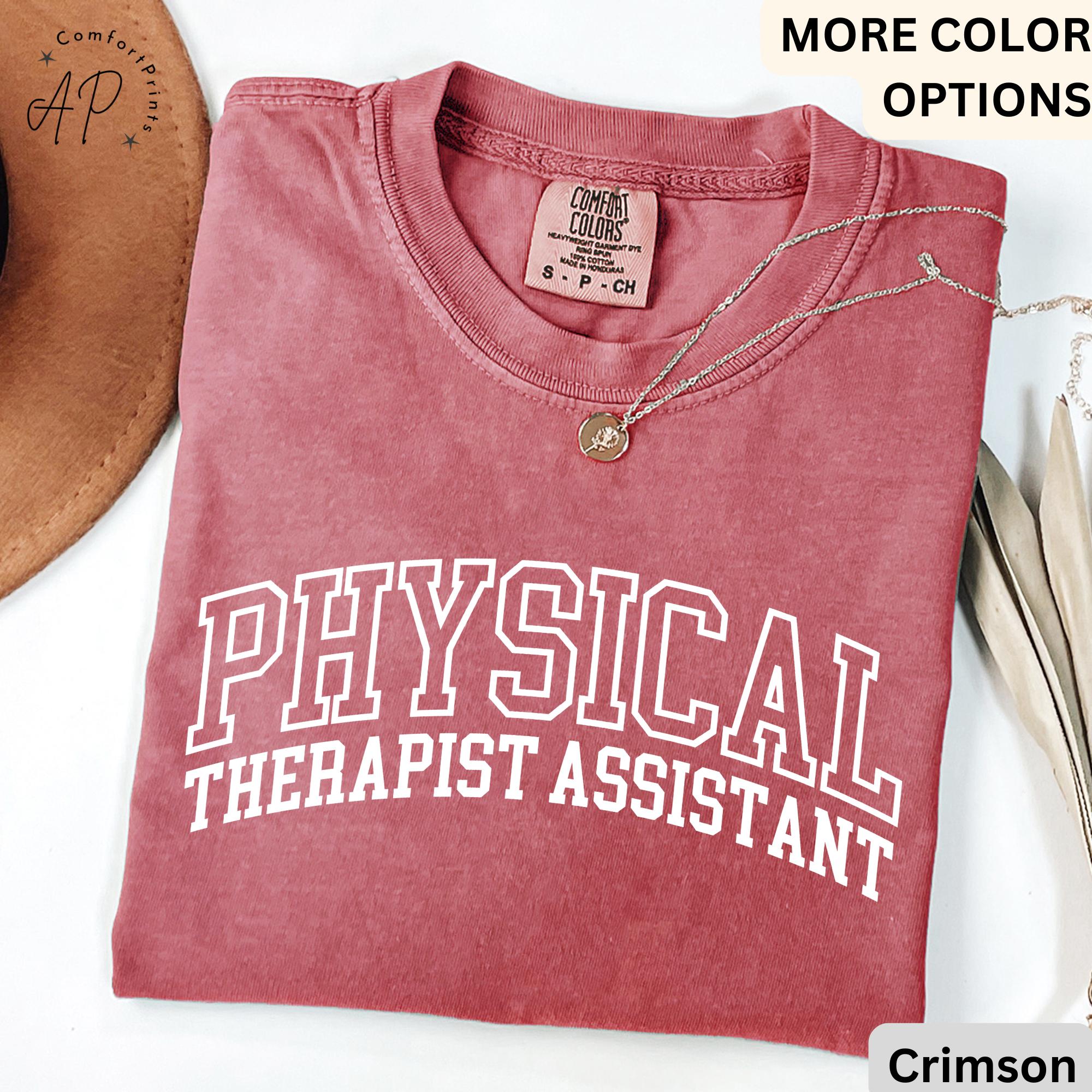 Physical Therapist Assistant Comfort Colors® T-Shirt, PTA Shirt, Therapist Student Tee, Physiotherapy Shirt