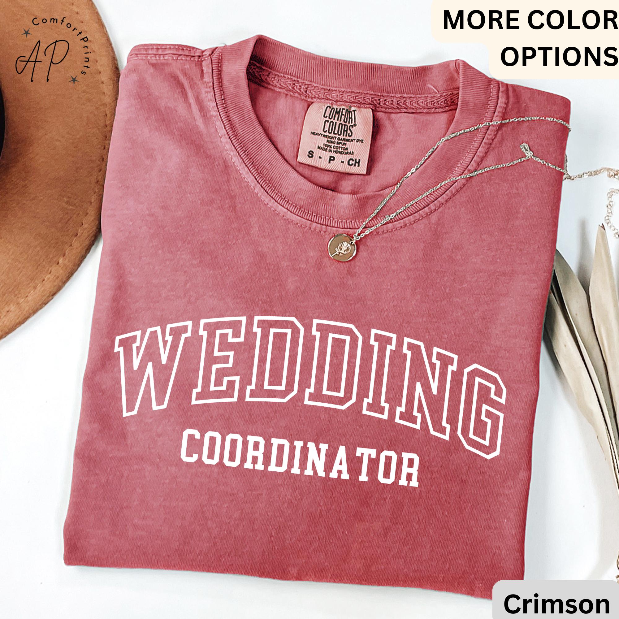 Wedding Coordinator Comfort Colors® T-Shirt, Wedding Planner Shirt, Event Planner Tee, Wedding Shirt