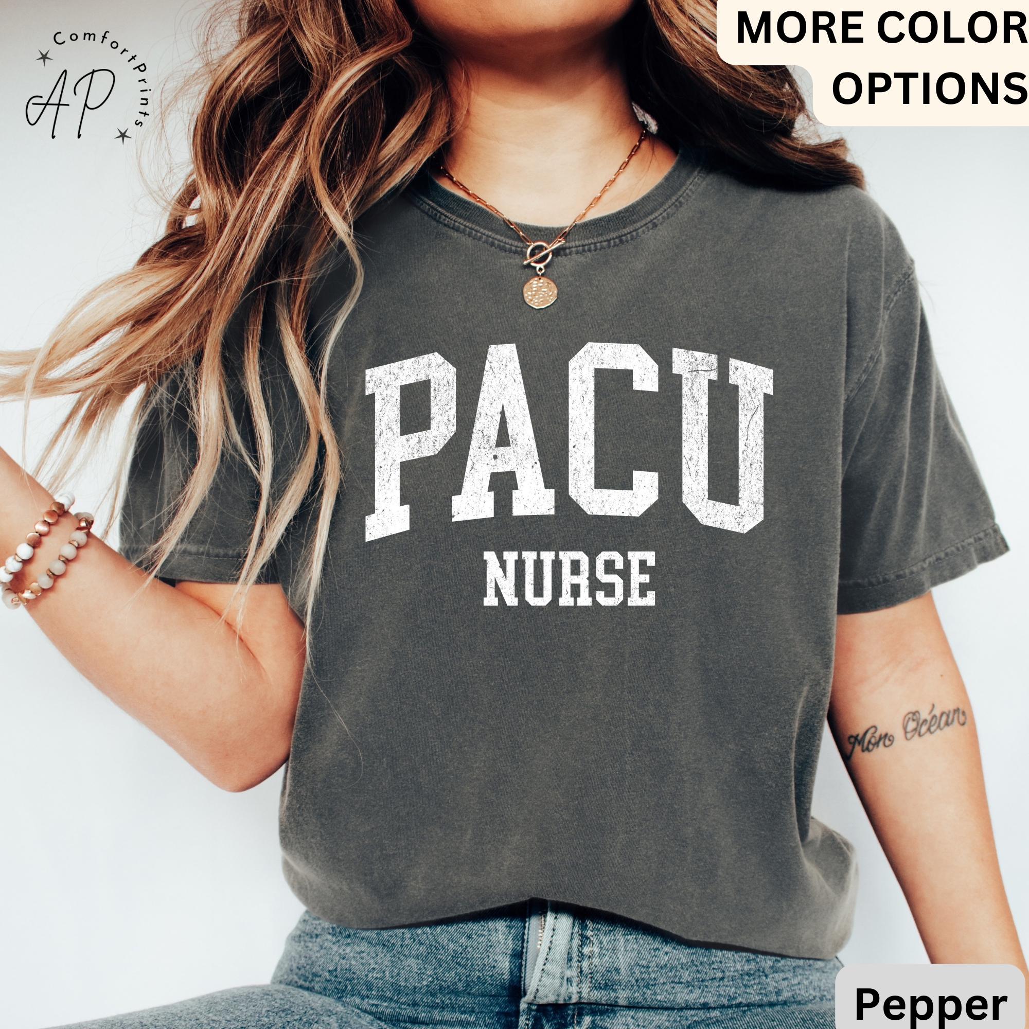 PACU Nurse Comfort Colors® Shirt, Post Anesthesia Care Unit Nursing T-Shirt, Gift For Pacu Nurse Tee, PACU Squad