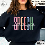 Speech Pathologist Sweater, Speech Language Pathologist Sweatshirt, Speech Therapy Hoodie, Speech Teacher, SLP Graduation