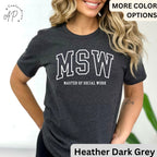 Master of Social Work Shirt, MSW T-Shirt, Graduation Gift for Social Worker, Social Work Tee