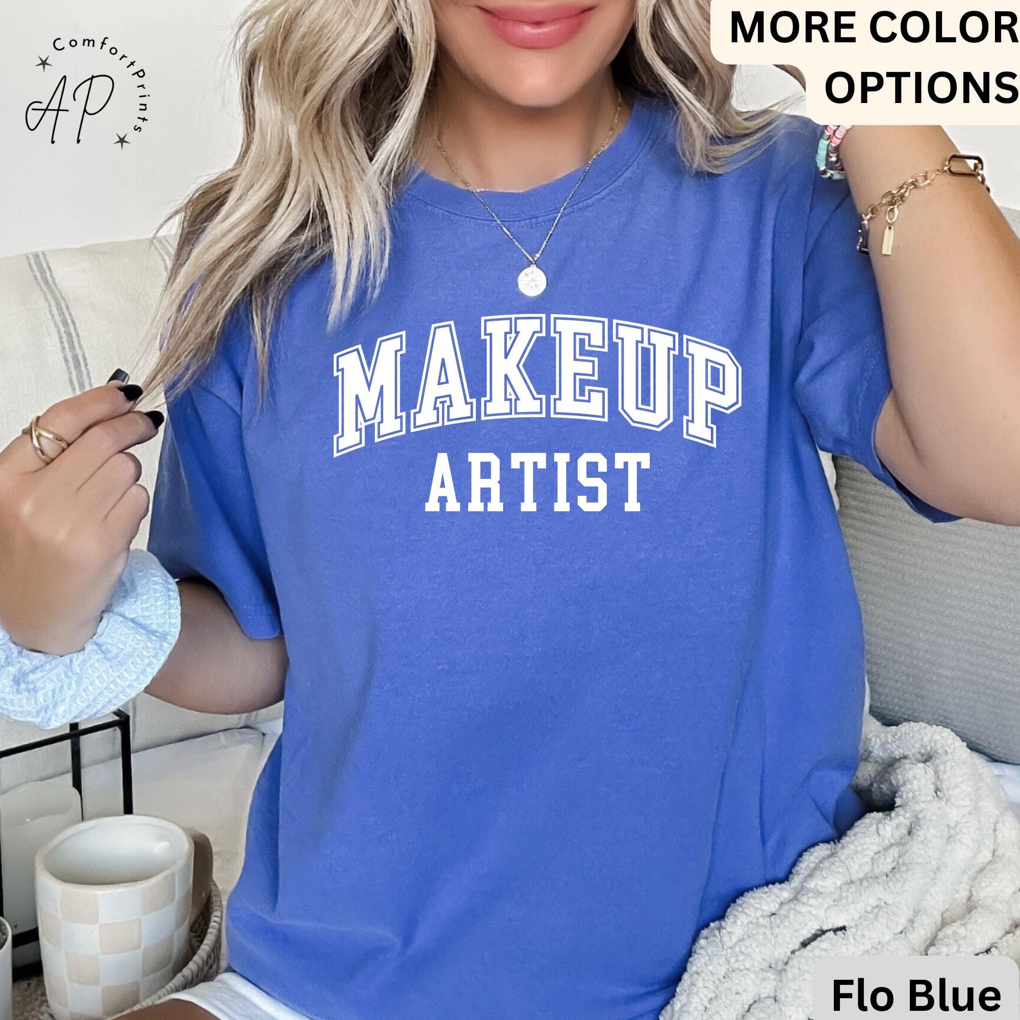 Makeup Artist Comfort Colors® Shirt, MUA T-Shirt, Cosmetologist Tee