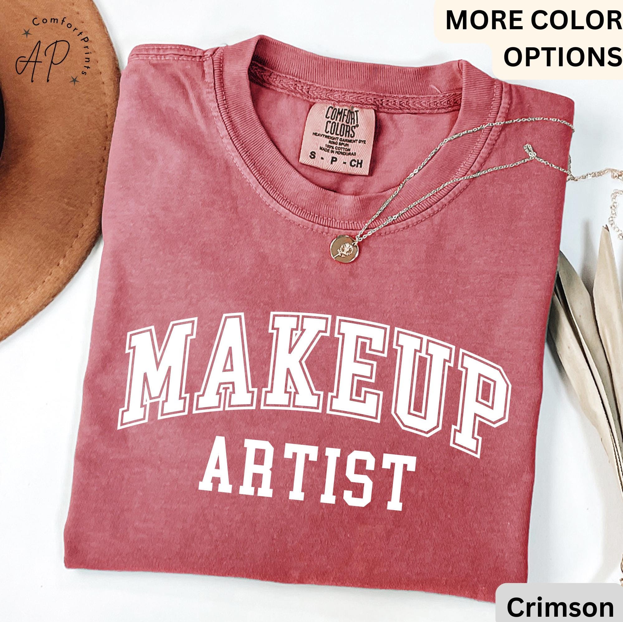Makeup Artist Comfort Colors® Shirt, MUA T-Shirt, Cosmetologist Tee