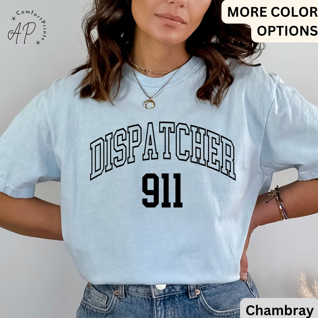 911 Dispatcher Comfort Colors® Shirt, Emergency T-Shirt, Dispatcher Gift Tee, First Responders, Emergency Medical