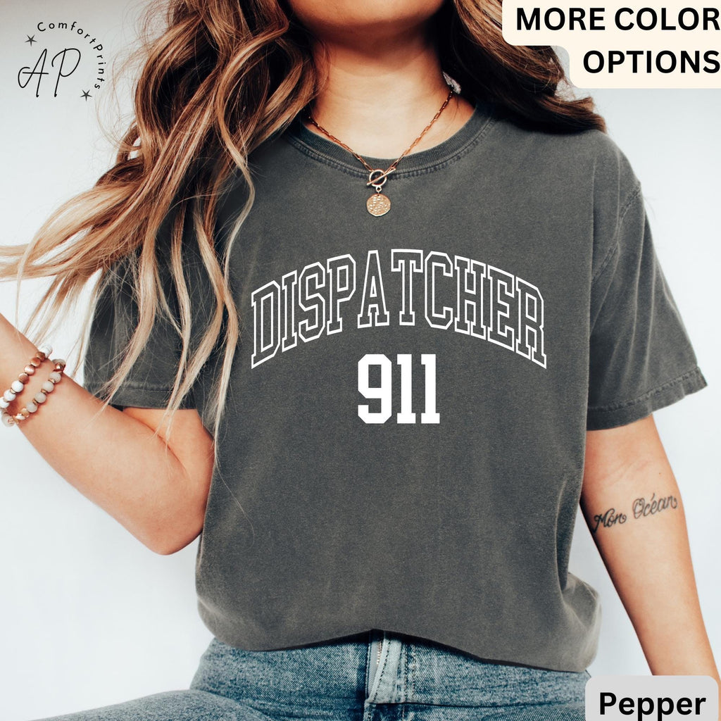 911 Dispatcher Comfort Colors® Shirt, Emergency T-Shirt, Dispatcher Gift Tee, First Responders, Emergency Medical