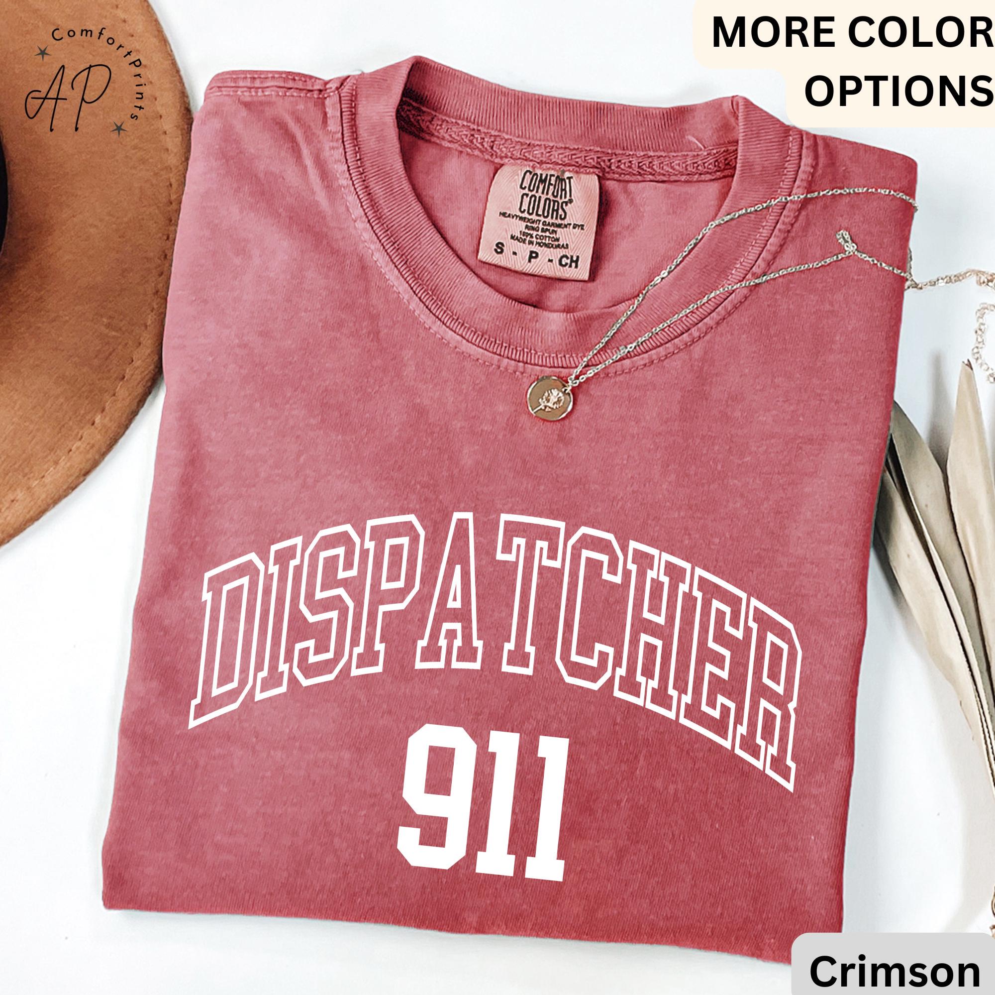 911 Dispatcher Comfort Colors® Shirt, Emergency T-Shirt, Dispatcher Gift Tee, First Responders, Emergency Medical