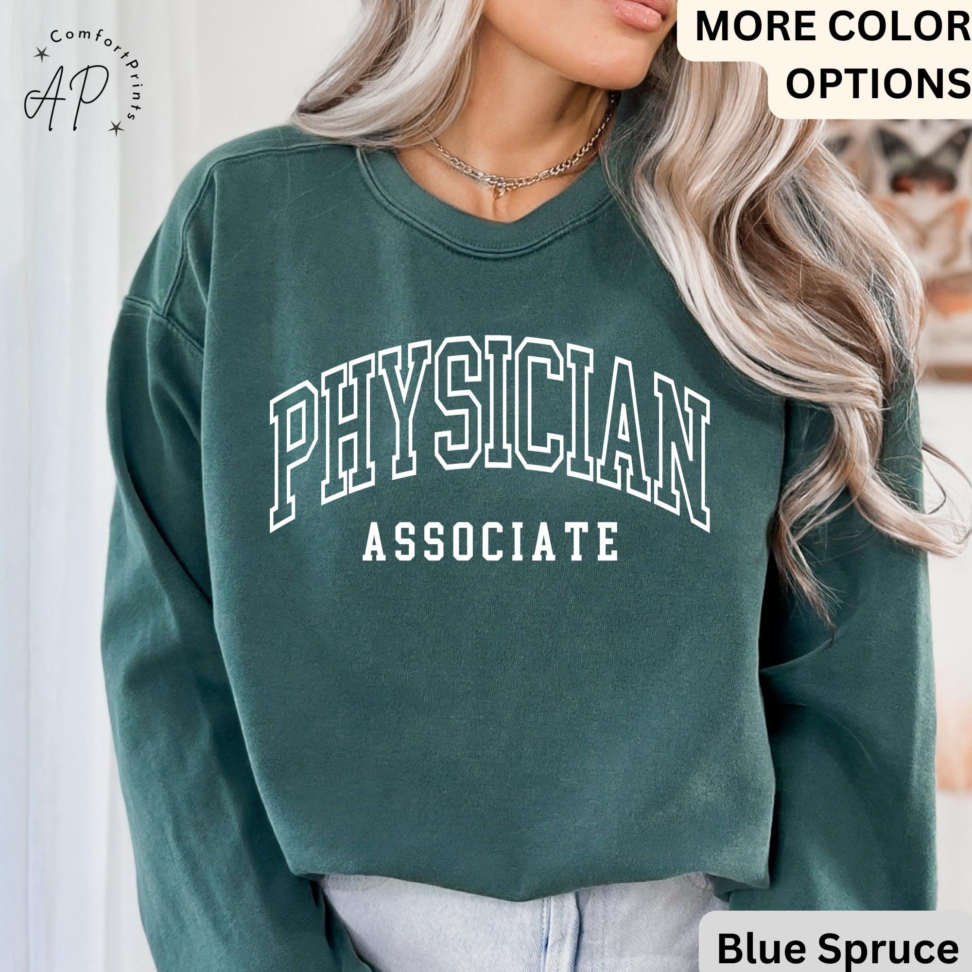 Physician Associate Comfort Colors® Sweatshirt, Physician Associate Graduation Gift Sweater, PA School Grade Shirt, Doctor Assistant