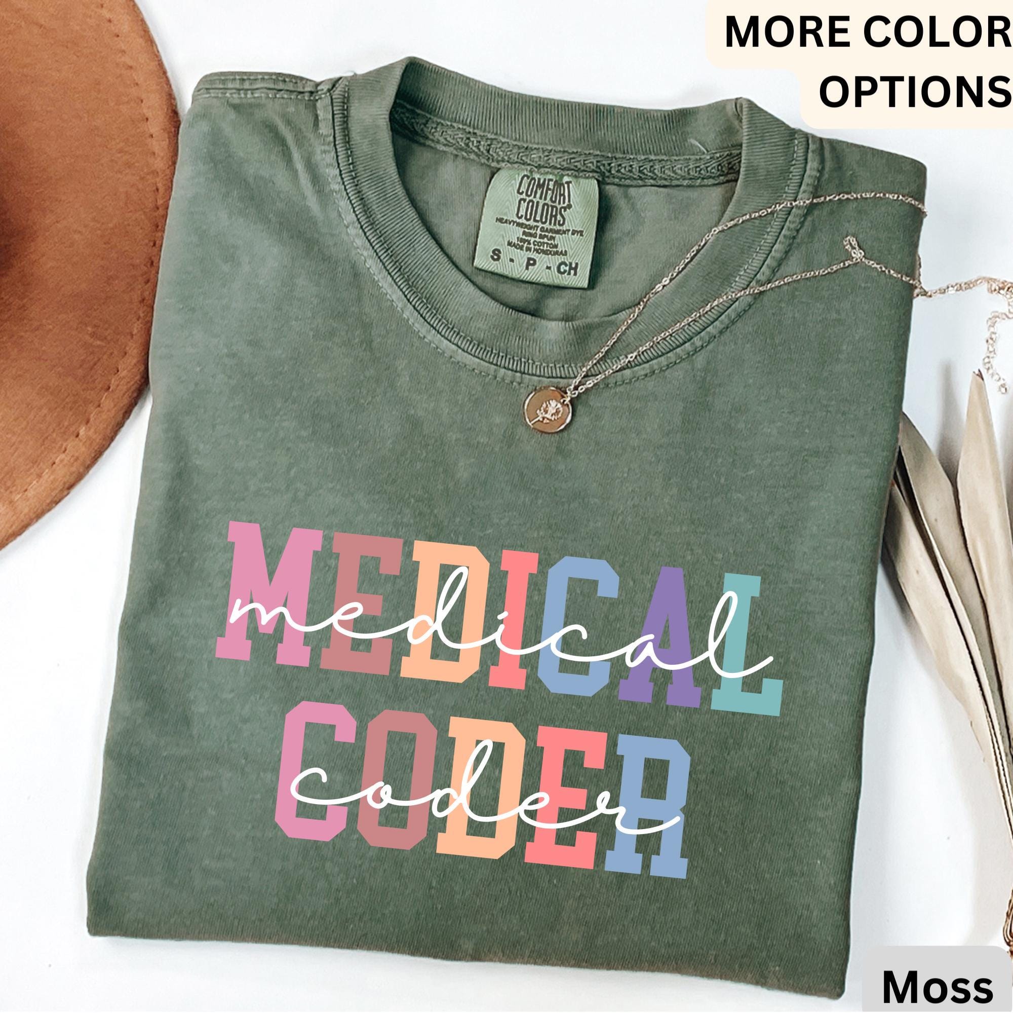 Medical Coder Comfort Colors® Shirt, Medical Coding Grad Gift, T-Shirt for Medical Specialist