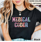 Medical Coder T-Shirt, Medical Coding Grad Gift, Shirt for Medical Specialist