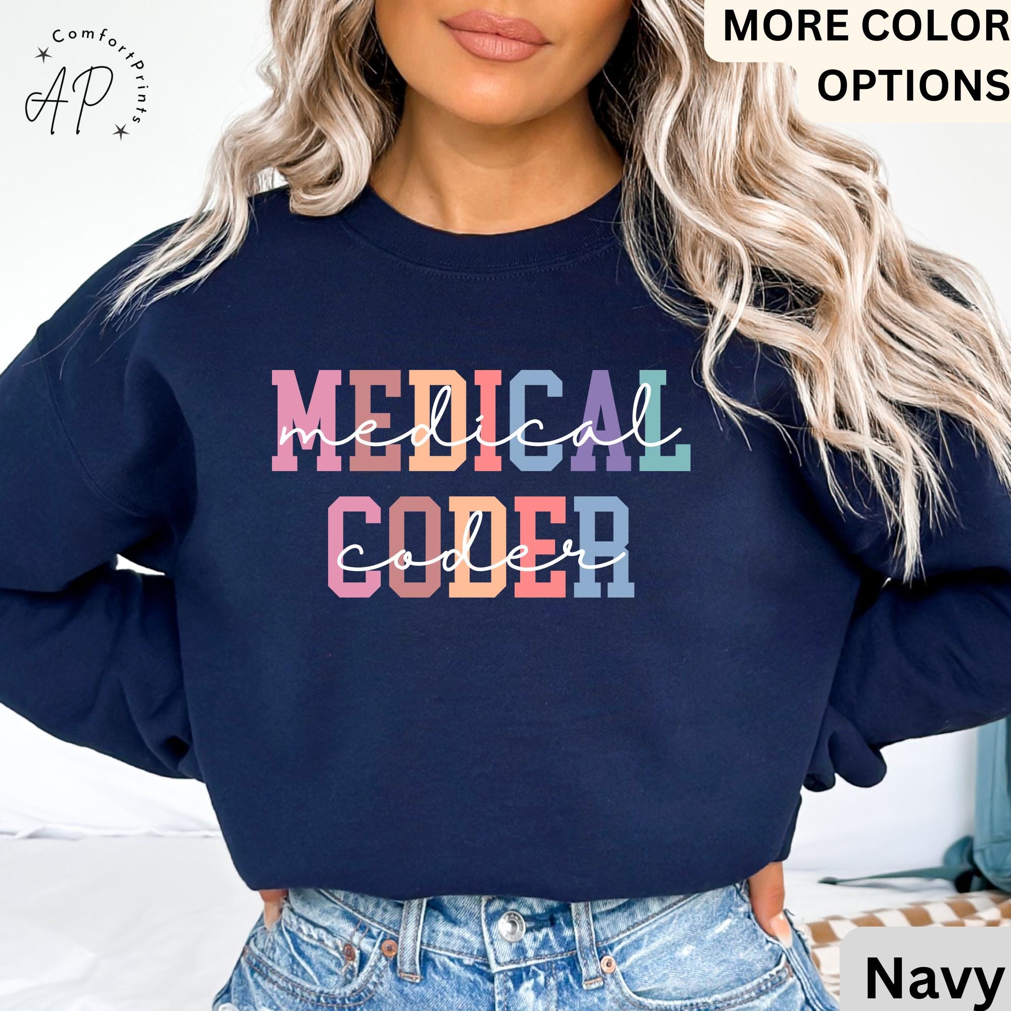 Medical Coder Sweatshirt, Sweater for Medical Specialist, Medical Coding Grad Gift