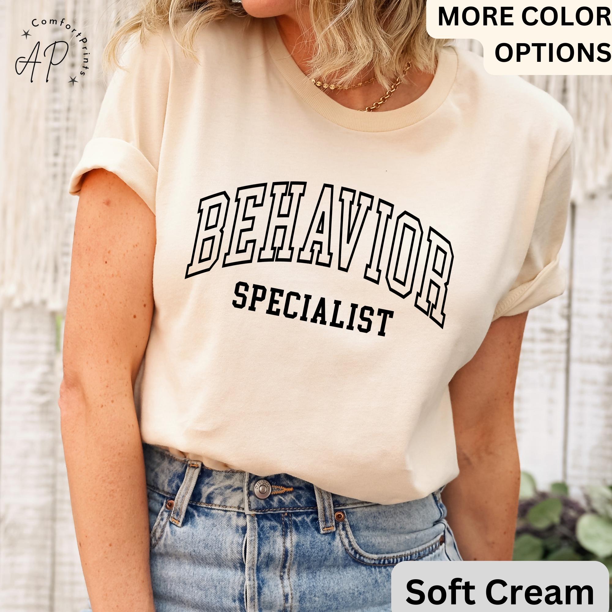 Behavior Specialist T-Shirt, Behavior Therapist Shirt, Behavior Technician Tee, ABA Grad Shirt, Applied Behavior Analysis