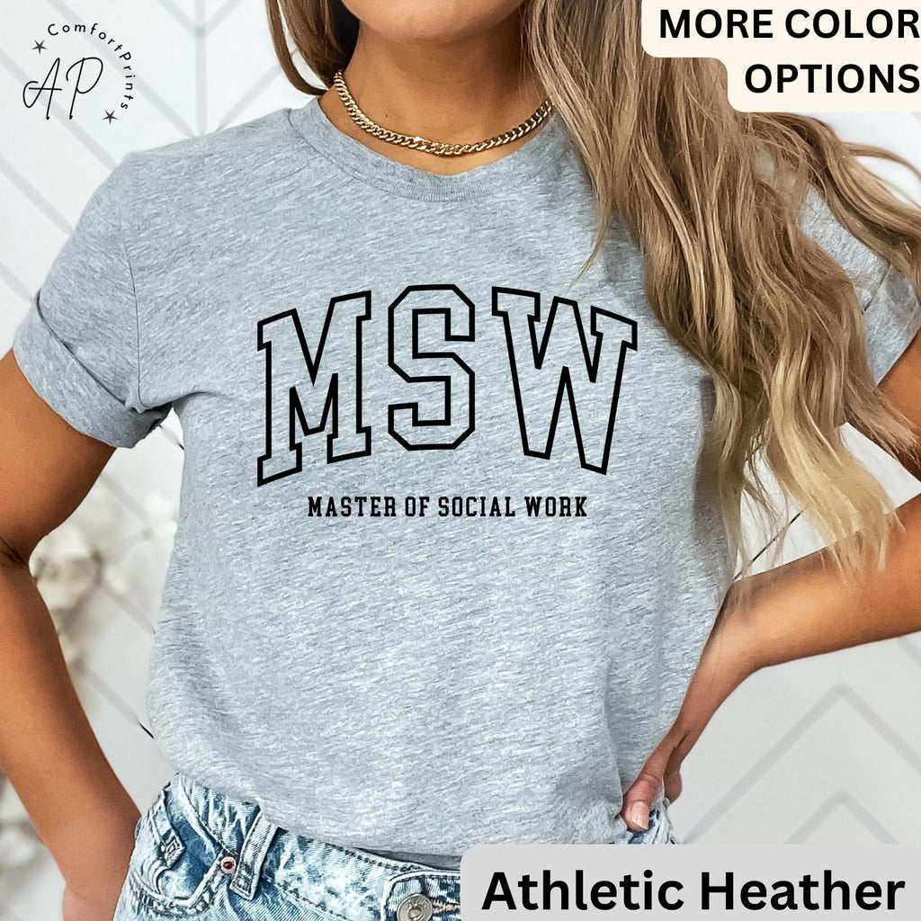 Master of Social Work Shirt, MSW T-Shirt, Graduation Gift for Social Worker, Social Work Tee